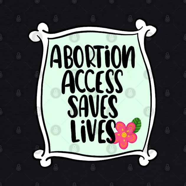 Abortion is [2] by Jen Talley Design